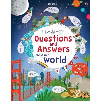 Lift-The-Flap Questions and Answers about Our World - by  Katie Daynes (Board Book)