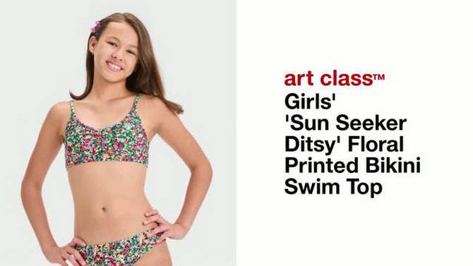 Girls&#39; &#39;Sun Seeker Ditsy&#39; Floral Printed Bikini Swim Top - art class&#8482;, 2 of 5, play video