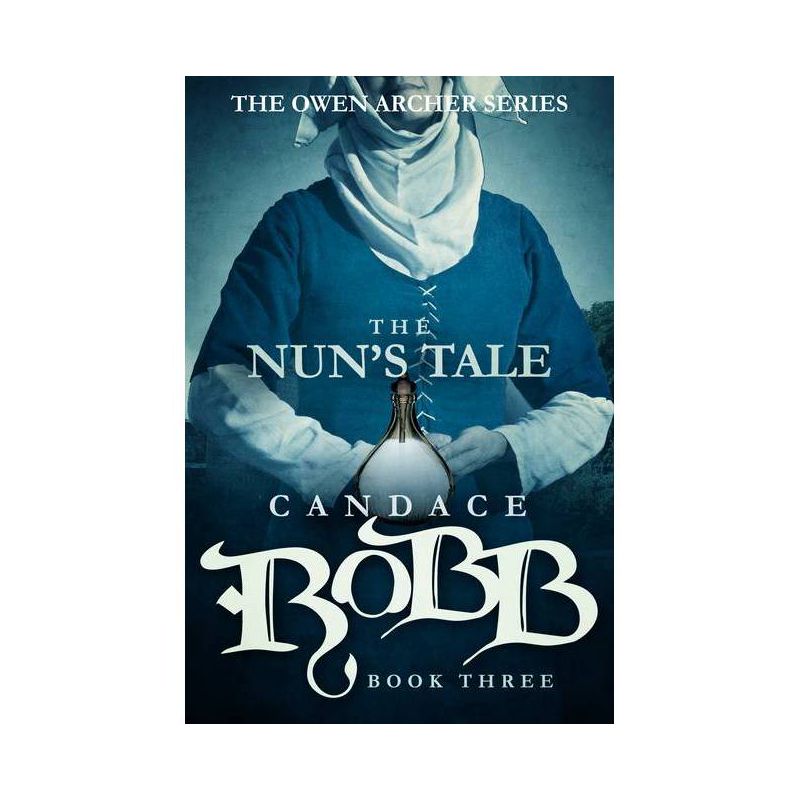 The Nun's Tale - (Owen Archer) by  Candace Robb (Paperback), 1 of 2