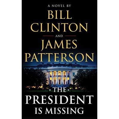 President Is Missing (Hardcover) (Bill Clinton & James Patterson)