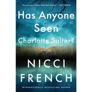 Has Anyone Seen Charlotte Salter? - by Nicci French - 1 of 1