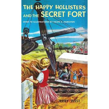 The Happy Hollisters and the Secret Fort - by  Jerry West (Hardcover)