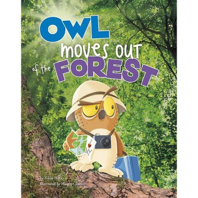 Owl Moves Out of the Forest - (Habitat Hunter) by  Nikki Potts (Paperback)