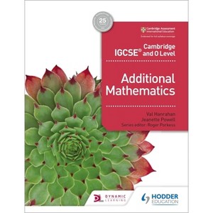 Cambridge IGCSE and O Level Additional Mathematics - by  Val Hanrahan & Jeanette Powell (Paperback) - 1 of 1