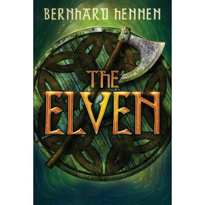 The Elven - (Saga of the Elven) by  Bernhard Hennen & James A Sullivan (Paperback)