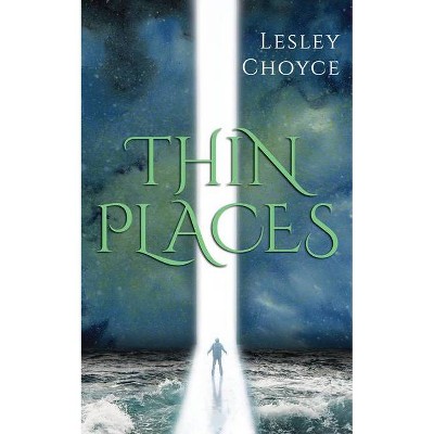 Thin Places - by  Lesley Choyce (Paperback)