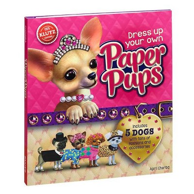 Dress Up Your Own Paper Pups - (Klutz) (Mixed Media Product)