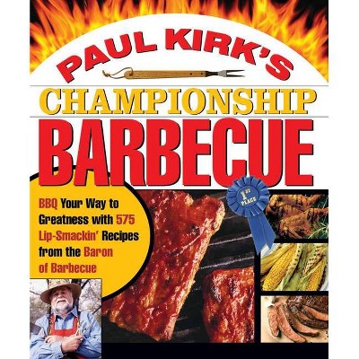 Paul Kirk's Championship Barbecue - (Paperback)