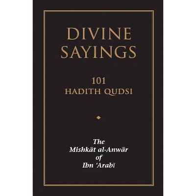 Divine Sayings - by  Muhyiddin Ibn 'Arabi (Paperback)