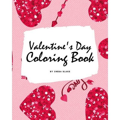 Valentine's Day Coloring Book for Teens and Young Adults (8x10 Coloring Book / Activity Book) - (Valentine's Day Coloring Books) by  Sheba Blake