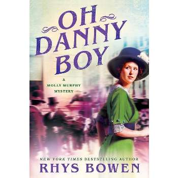 Oh Danny Boy - (Molly Murphy Mysteries) by  Rhys Bowen (Paperback)