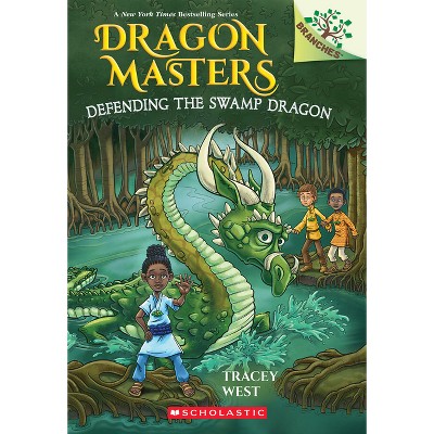 Defending the Swamp Dragon: A Branches Book (Dragon Masters #31) - by  Tracey West (Paperback)