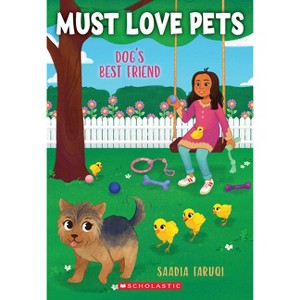 Dog's Best Friend (Must Love Pets #4) - by  Saadia Faruqi (Paperback) - 1 of 1