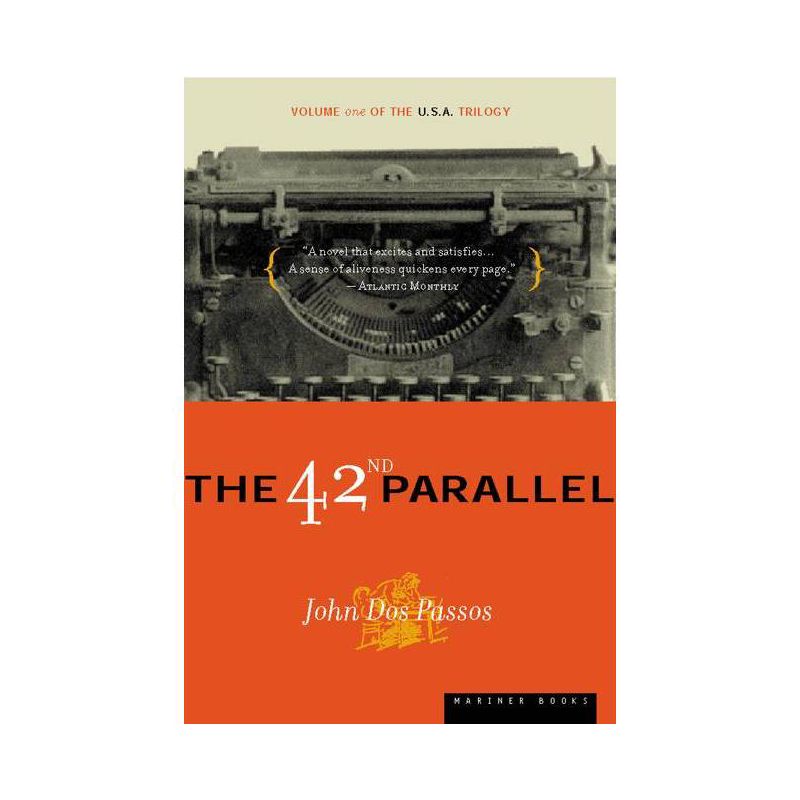 The 42nd Parallel - (U.S.A. Trilogy) by  John Dos Passos (Paperback), 1 of 2