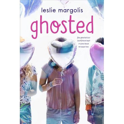 Ghosted - by  Leslie Margolis (Paperback)