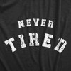 Youth Never Tired T Shirt Funny Young Endless Energy Joke Tee For Kids - Crazy Dog Youth T Shirt - 2 of 4