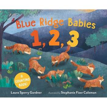 Blue Ridge Babies 1, 2, 3 - by  Laura Sperry Gardner (Hardcover)