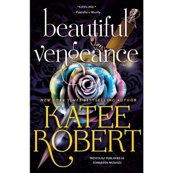 Beautiful Vengeance (Previously Published as Forbidden Promises) - (O'Malleys) by  Katee Robert (Paperback)