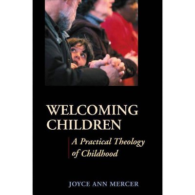 Welcoming Children - Annotated by  Joyce A Mercer (Paperback)