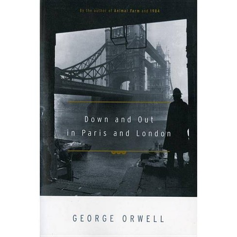 Down And Out In Paris And London - By George Orwell (paperback) : Target