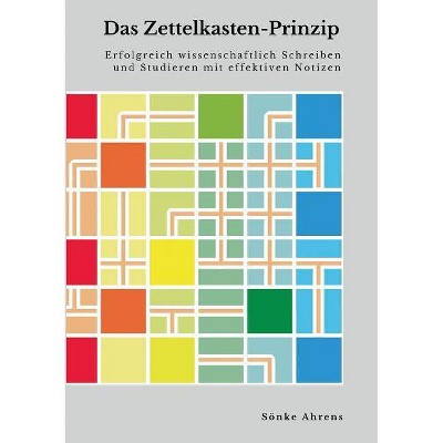 Das Zettelkasten-Prinzip - by  Sönke Ahrens (Paperback)