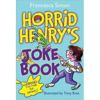 Horrid Henry's Joke Book - by  Francesca Simon (Paperback)