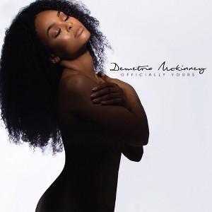 Demetria McKinney - Officially Yours (CD) - 1 of 1