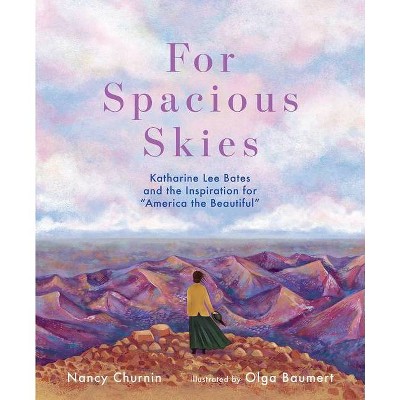 For Spacious Skies - (She Made History) by  Nancy Churnin (Hardcover)