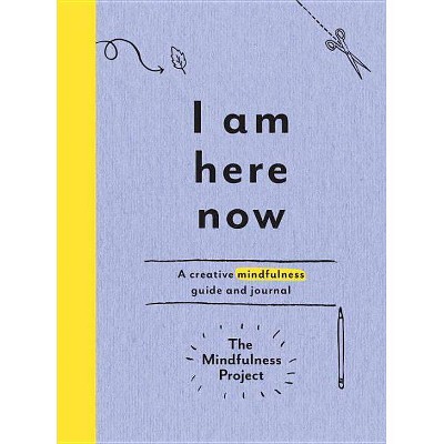 I Am Here Now - (Paperback)