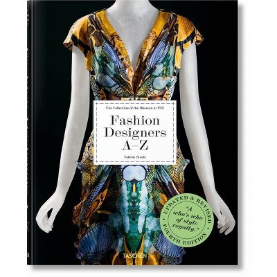 Fashion Designers A-Z. Updated 2020 Edition - by  Suzy Menkes (Hardcover)