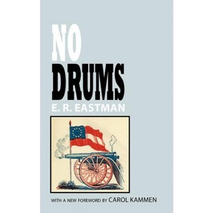 No Drums - by  E R Eastman (Paperback) - 1 of 1