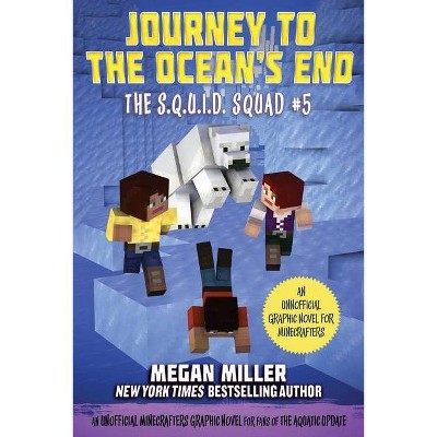 Journey to the Ocean's End, 5 - (The S.Q.U.I.D. Squad) by  Megan Miller (Paperback)