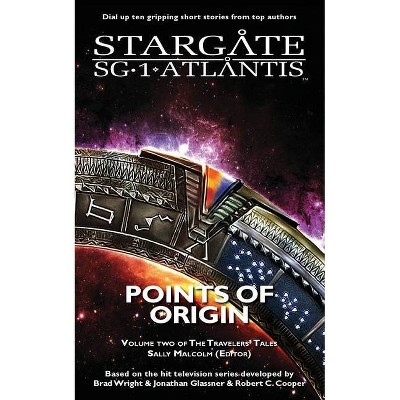 STARGATE SG-1 ATLANTIS Points of Origin - (Sgx) by  Sally Malcolm (Paperback)