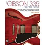 The Gibson 335 Guitar Book - by  Tony Bacon (Paperback)
