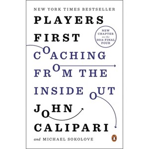 Players First - by  John Calipari & Michael Sokolove (Paperback) - 1 of 1