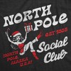 Womens Funny T Shirts North Pole Social Club Sarcastic Christmas Graphic Novelty Tee For Ladies - Crazy Dog Women's T Shirt Gift For Christmas - 2 of 4