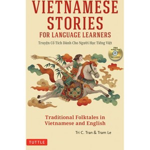 Vietnamese Stories for Language Learners - by  Tri C Tran & Tram Le (Paperback) - 1 of 1