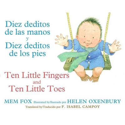 Image of Diez Deditos de Las Manos Y Pies/Ten Little Fingers & Ten Little Toes Bilingual - by  Mem Fox (Board Book)