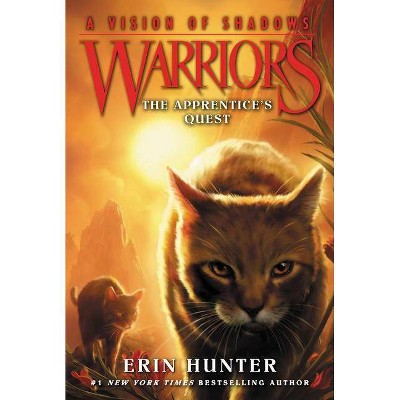 Warriors: A Vision of Shadows #1: The Apprentice's Quest - by  Erin Hunter (Paperback)