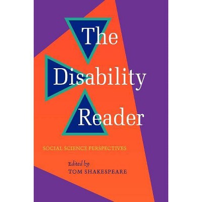 Disability Reader - by  Tom Shakespeare (Paperback)