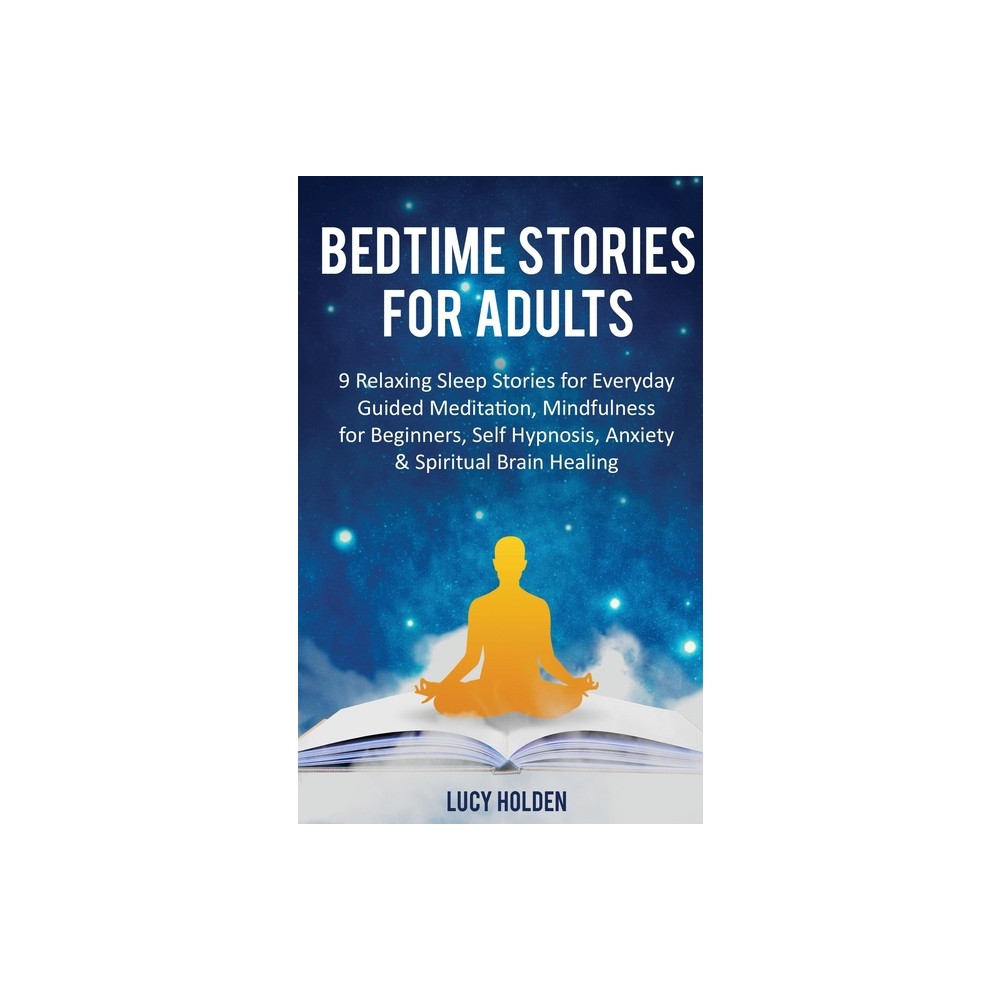 Bedtime Stories for Adults - by Lucy Holden (Paperback)