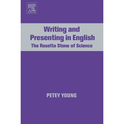 Writing and Presenting in English - by  Petey Young (Paperback)