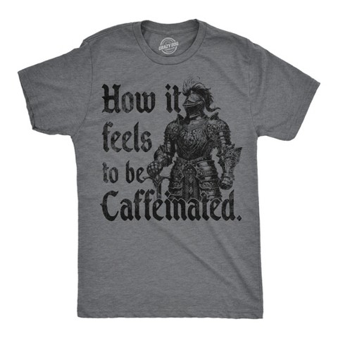 Мужские футболки Crazy Dog T-Shirts, Inc. Mens Funny T Shirts How It Feels to Be Caffeinated Sarcastic Knight Graphic Novelty Tee for Men - Crazy Dog Men's T Shirt For Coffee Lovers Dark S