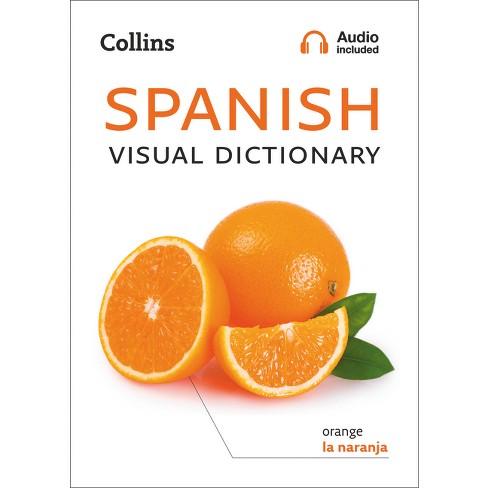 Collins Spanish Visual Dictionary - (Collins Visual Dictionaries) by  Collins Dictionaries (Paperback) - image 1 of 1