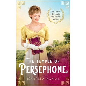 The Temple of Persephone - by  Isabella Kamal (Paperback) - 1 of 1