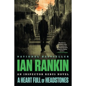 A Heart Full of Headstones - (Rebus Novel) by  Ian Rankin (Paperback) - 1 of 1