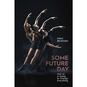 Some Future Day - by  Marc Beckman (Hardcover) - 1 of 1