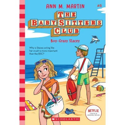 Boy-Crazy Stacey - (Baby-Sitters Club) by Ann M Martin (Paperback)