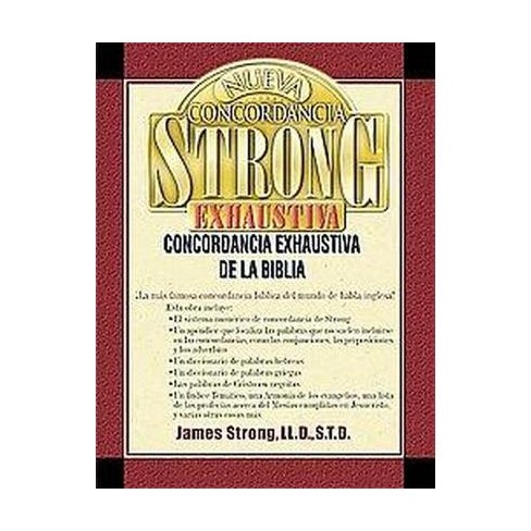 Nueva Concordancia Strong Exhaustiva De La Biblia - By James Strong ...