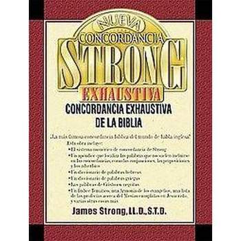 Nueva Concordancia Strong Exhaustiva de la Biblia - by  James Strong (Hardcover)